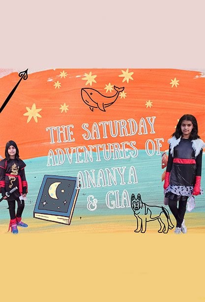 The-Saturday-adventures-of-Gia-and-Ananya